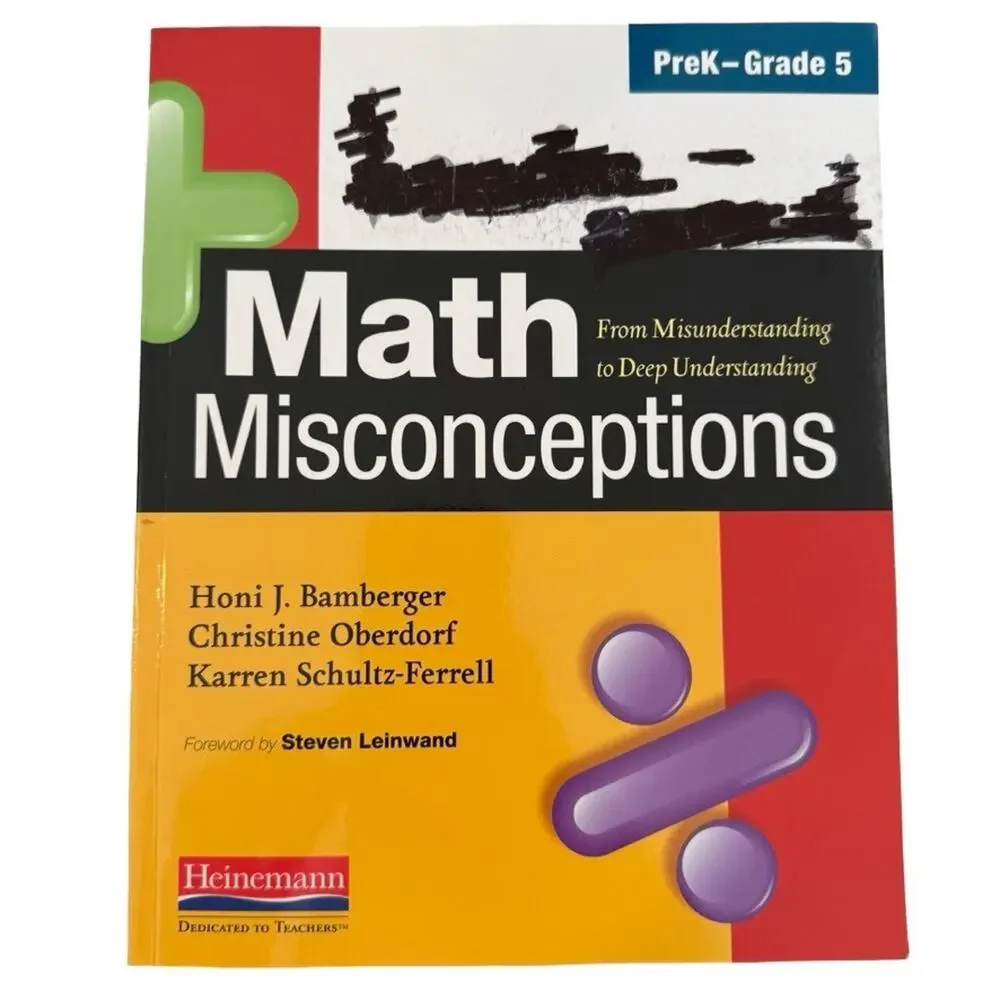 Math Misconceptions, PreK-Grade 5: From Misunderstanding to Deep Understandi...